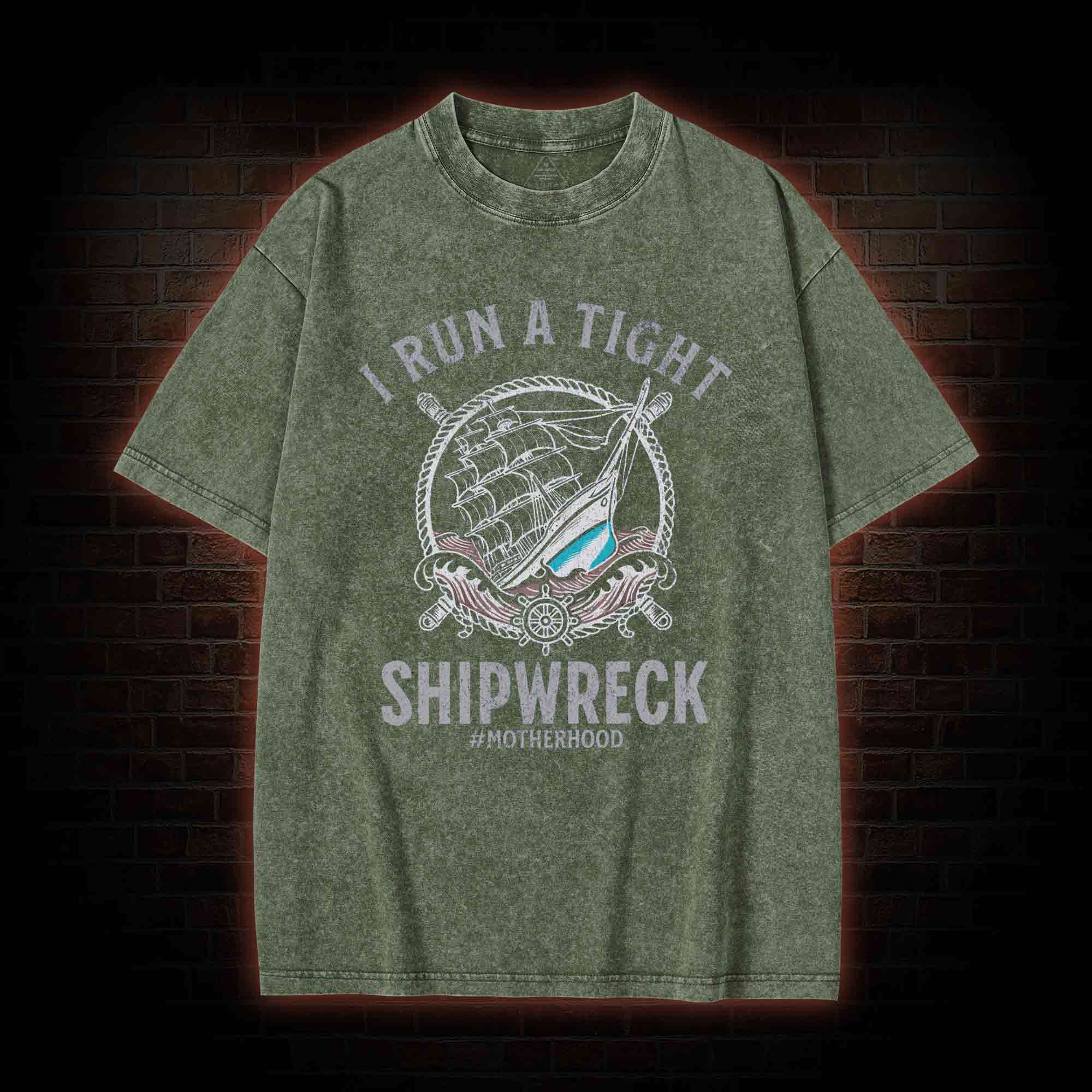 I Run a Tight Shipwreck Washed T-shirt