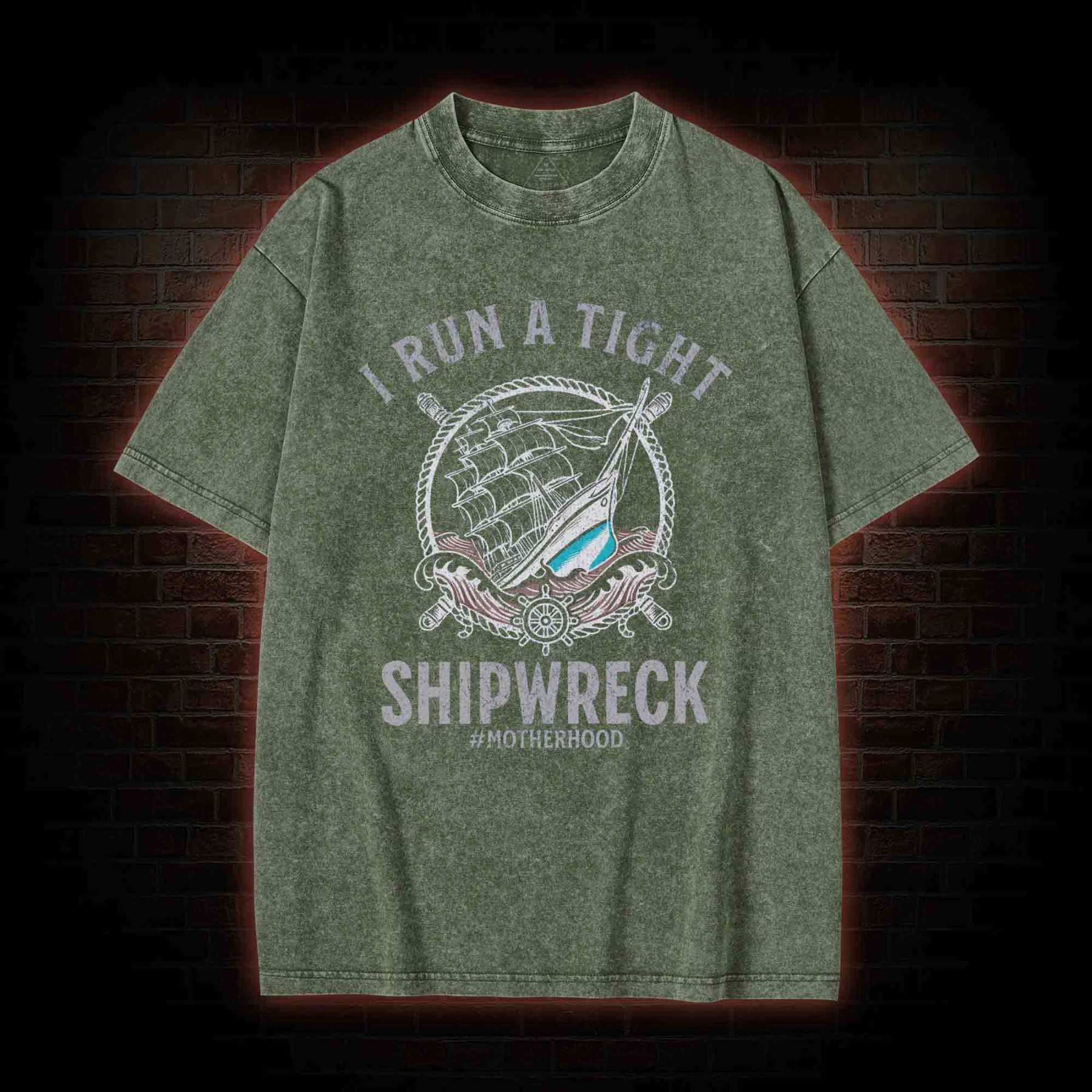 I Run a Tight Shipwreck Washed T-shirt
