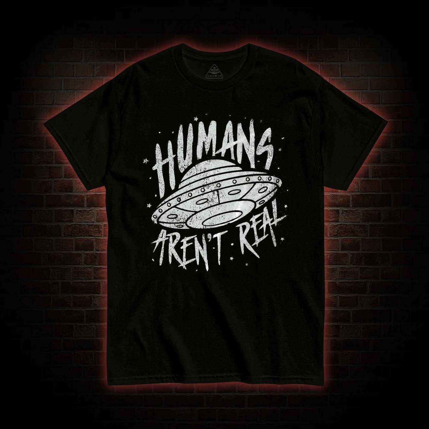 Humans aren't Real T-shirt 