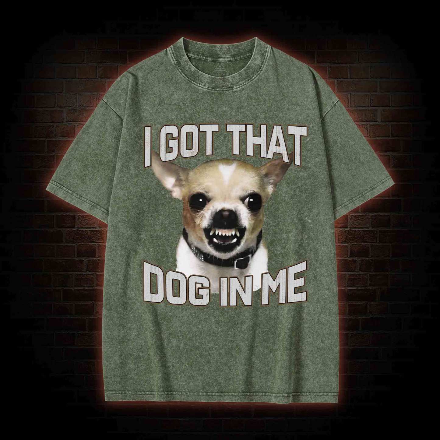 I Got That Dog in Me Washed T-shirt