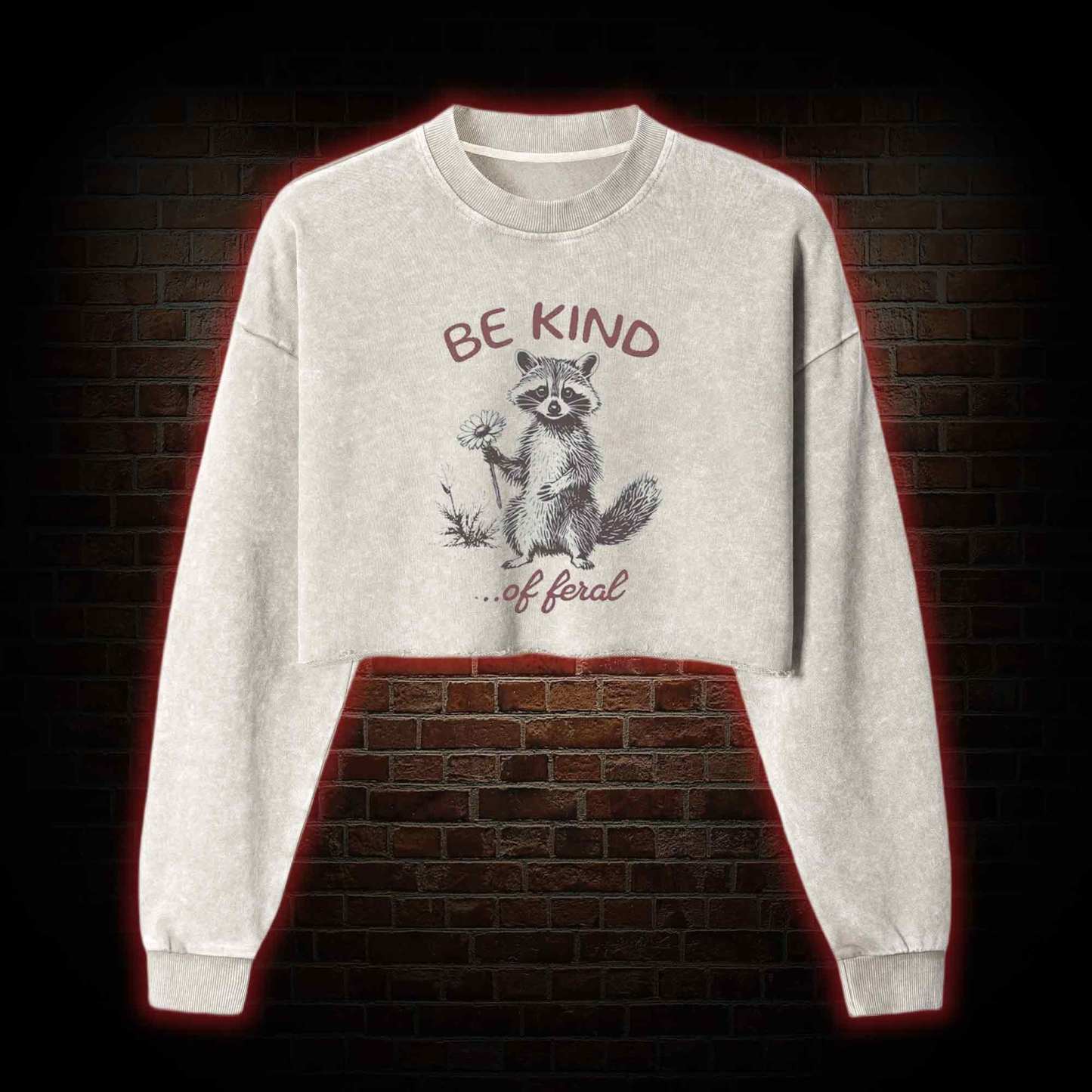 Be Kind of Feral Racoon Washed Cropped Sweatshirts