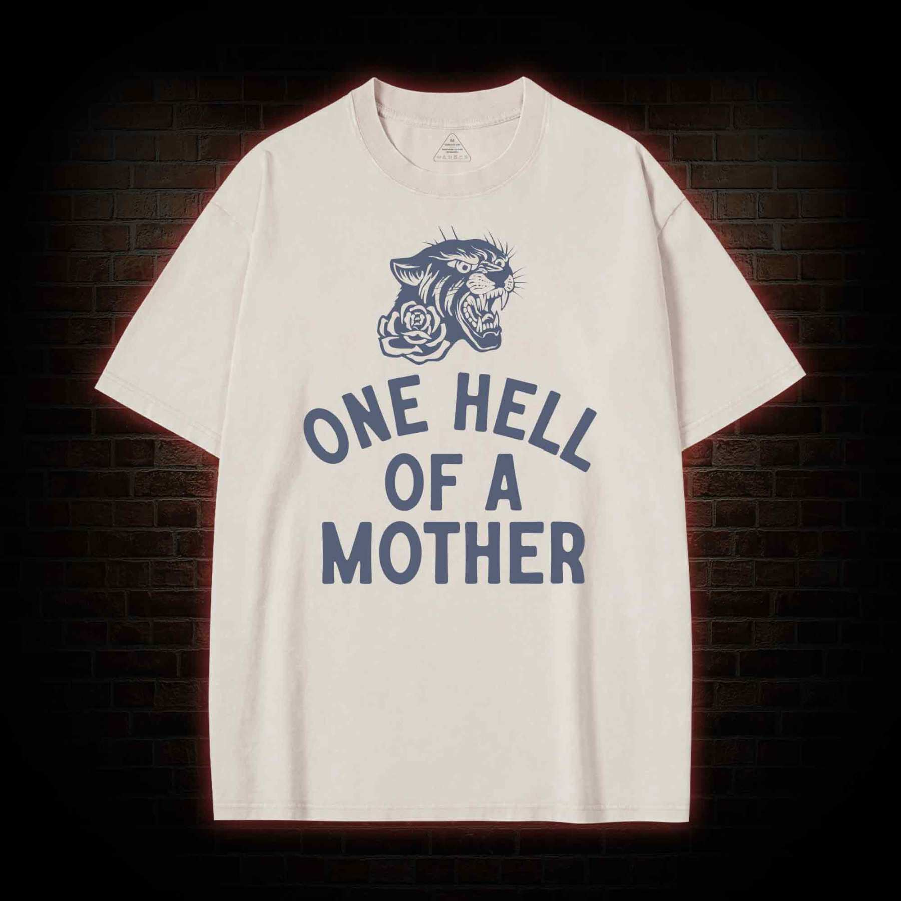 One Hell of A Mother Washed T-shirt