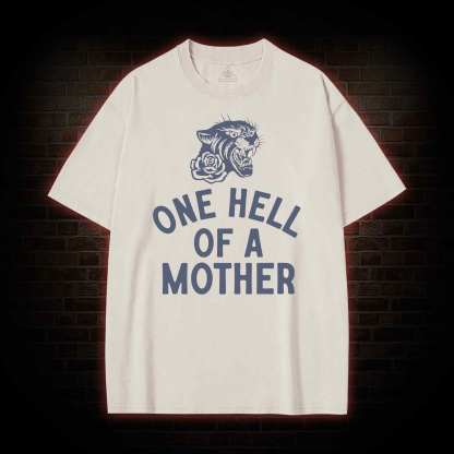 One Hell of A Mother Washed T-shirt
