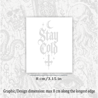 Stay Cold Temporary Tattoo