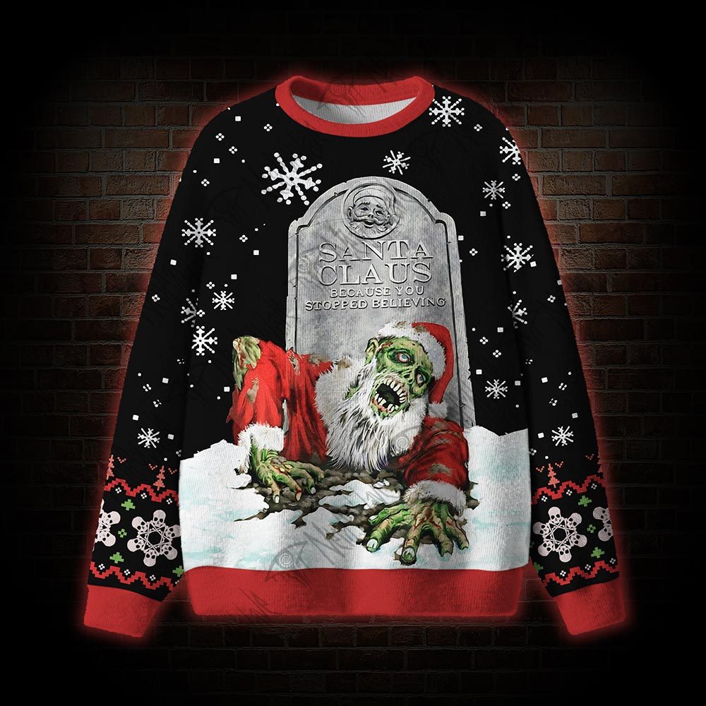 Because You Stopped Believing Ugly Sweatshirts