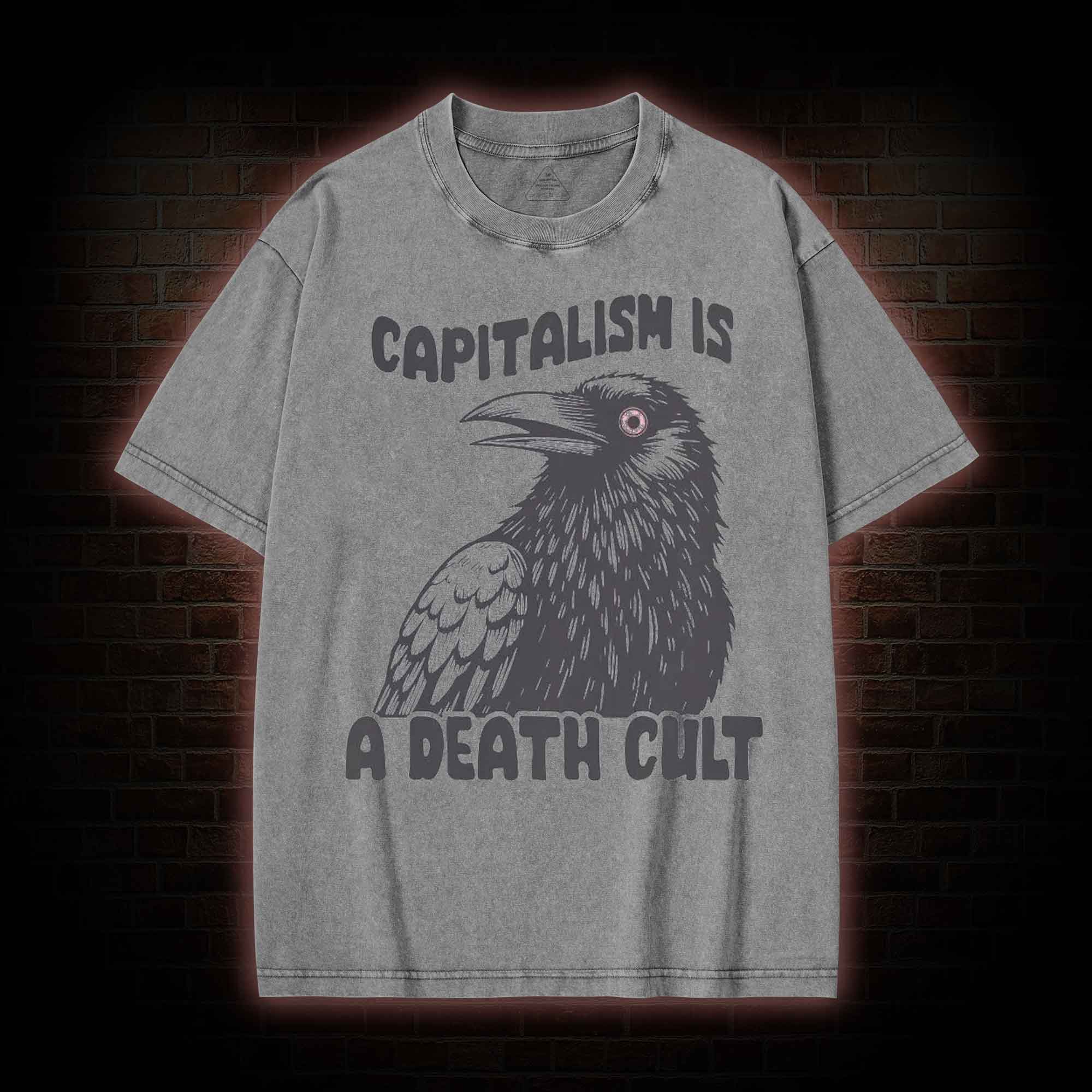 Vintage Capitalism is A Death Cult Washed T-shirt