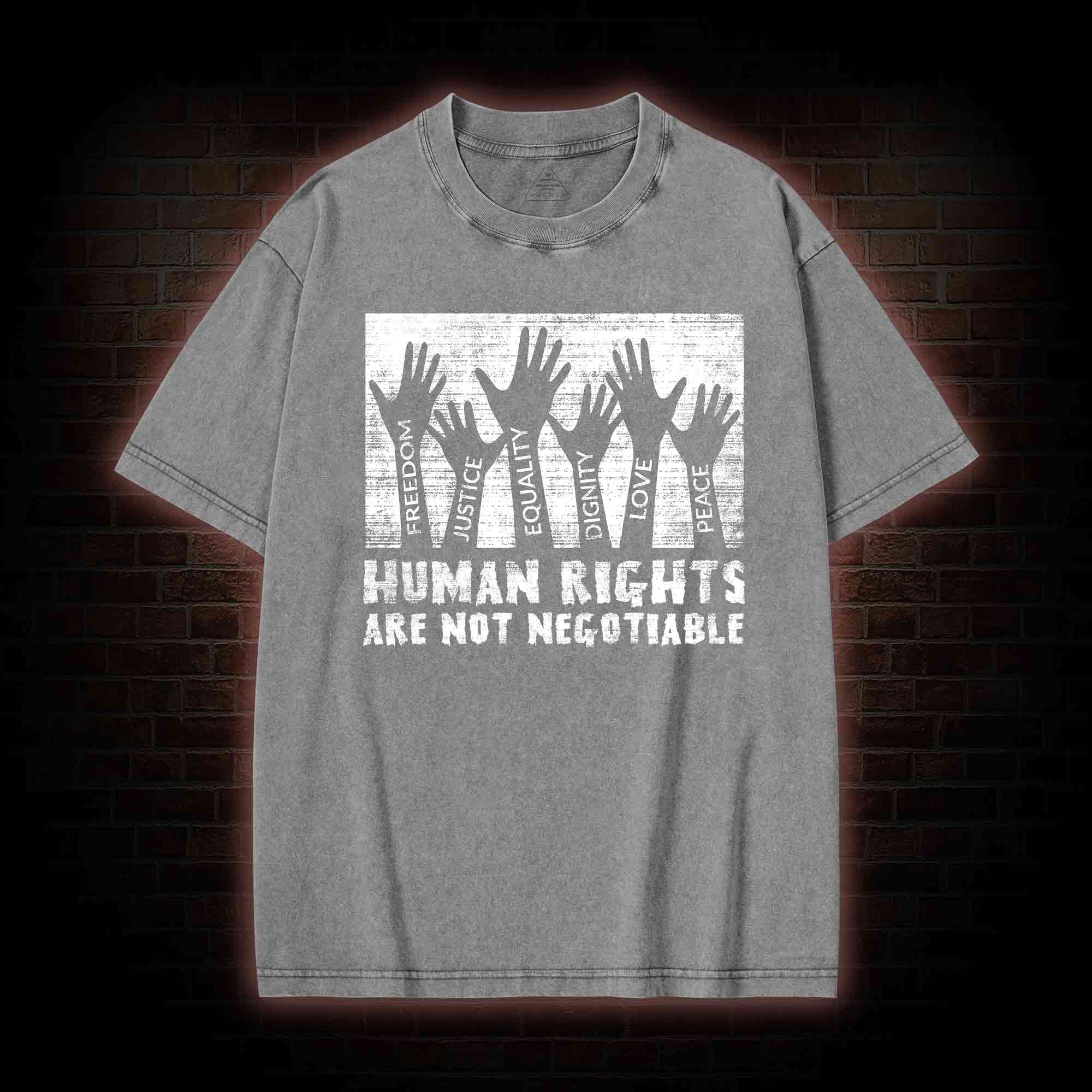Human Rights are not Negotiable Washed T-shirt