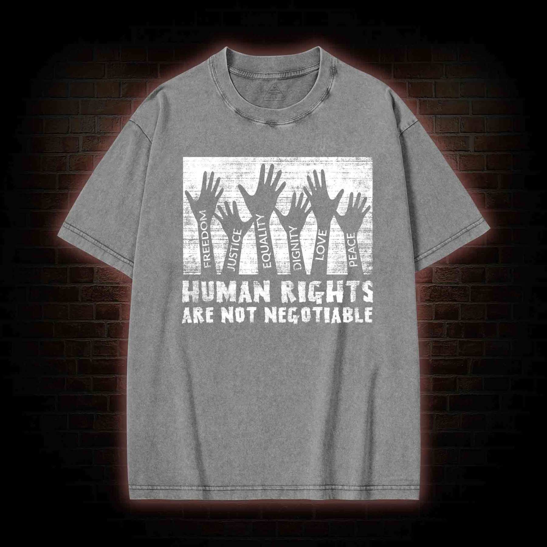 Human Rights are not Negotiable Washed T-shirt