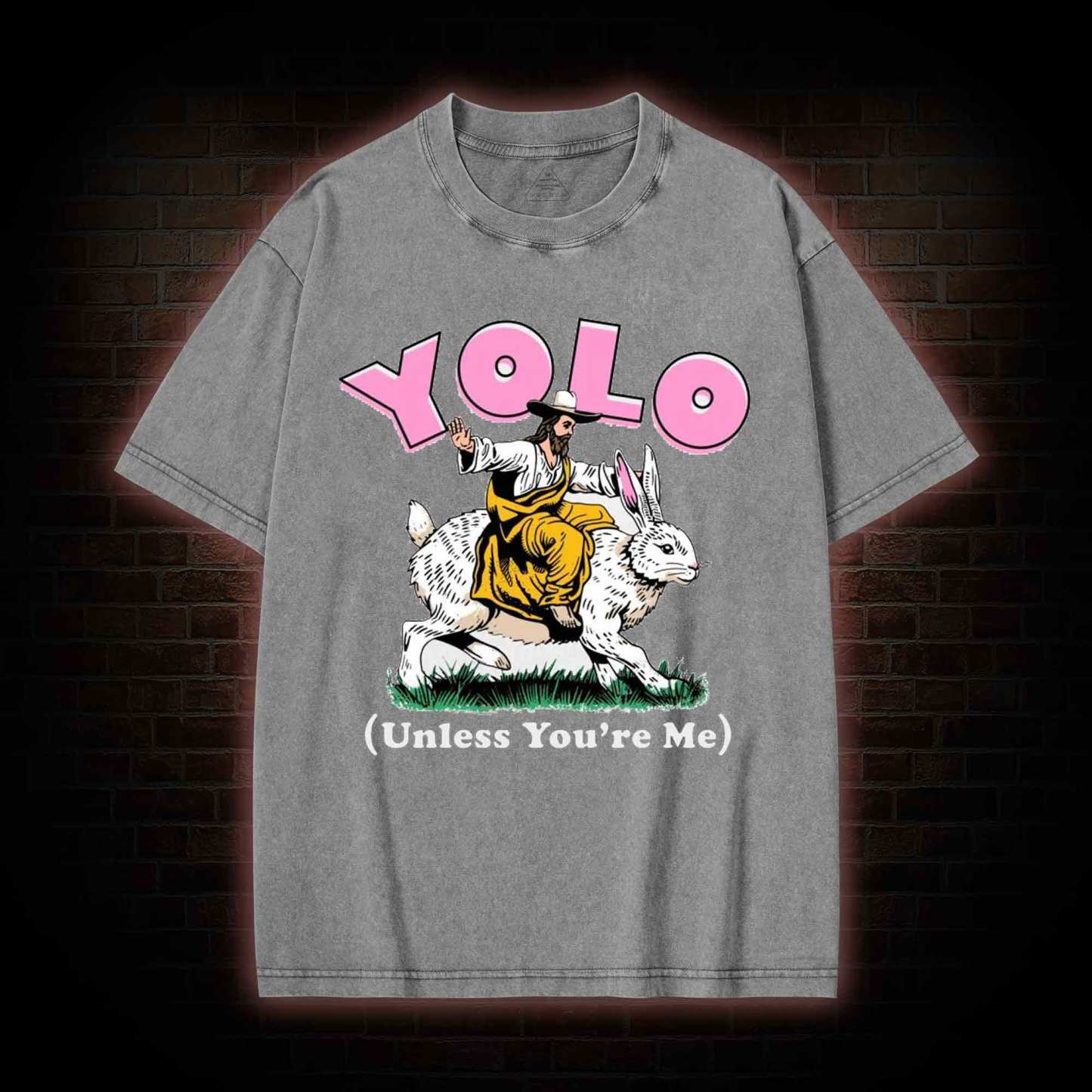 YOLO Unless You're Me Washed T-shirt