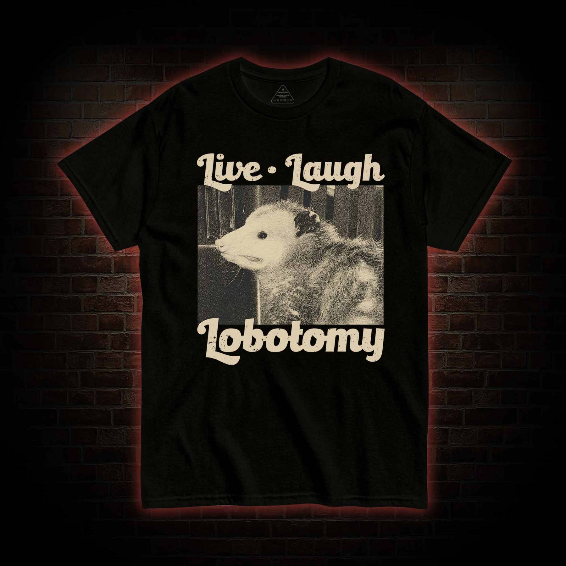 Live Laugh Lobotomy T-shirt 