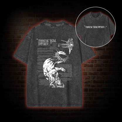 Forgive Them Father Back Print Washed T-shirt