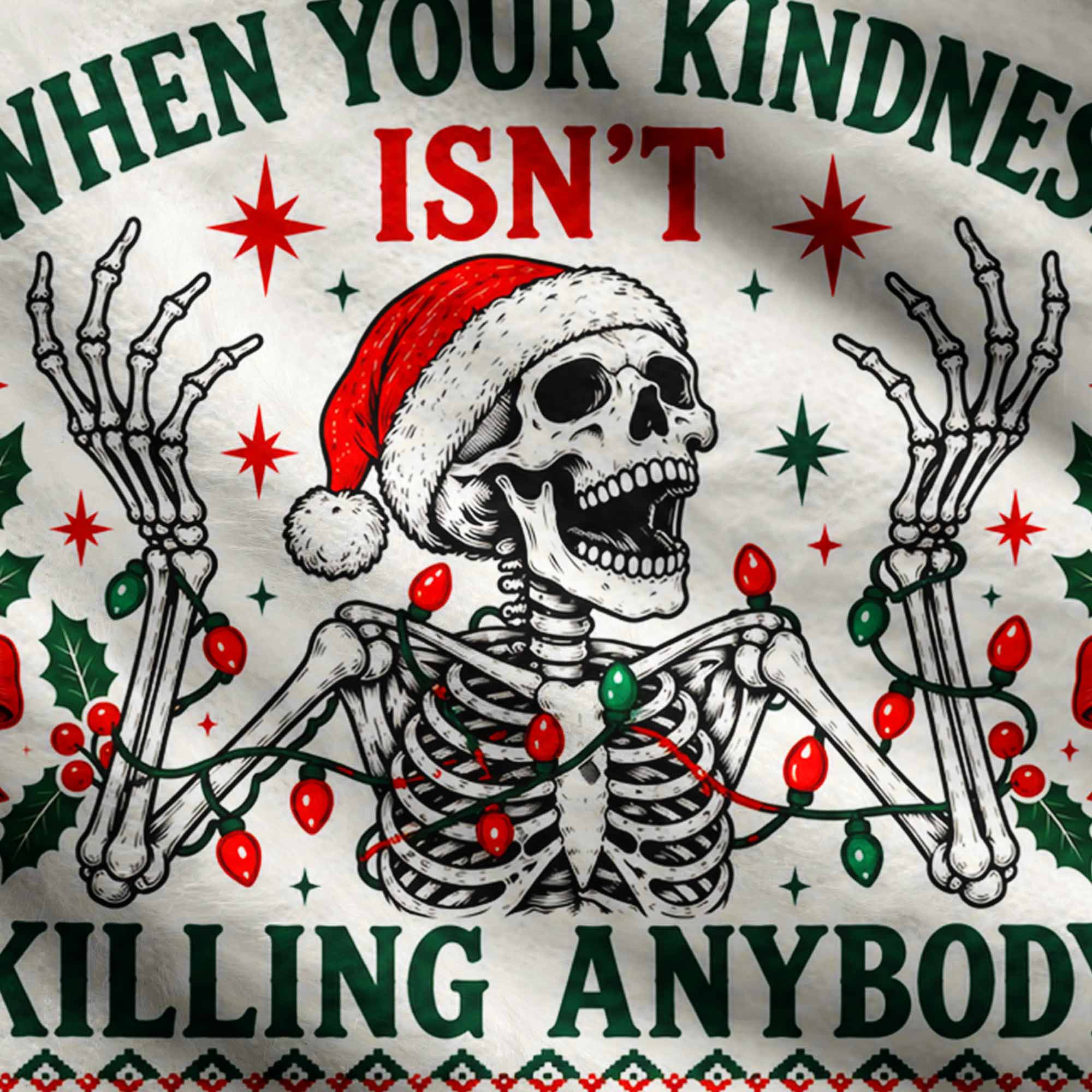 When Your Kindness isn’t Killing Anybody Ugly Sweatshirts