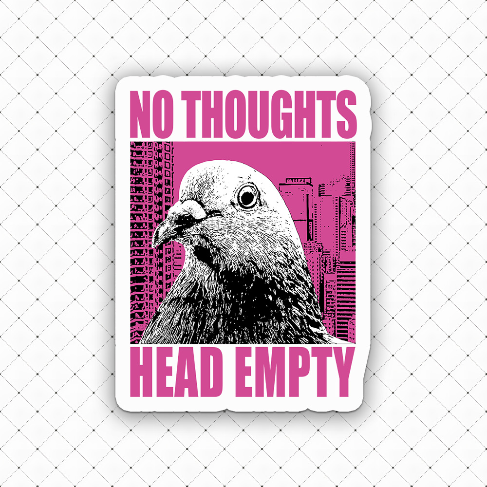 No Thoughts Head Empty Sticker