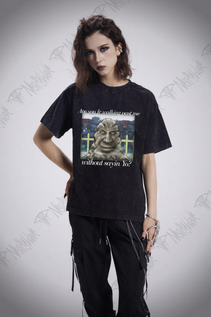 Are You Fr Walking Past Me Without Sayin Yo? Washed T-shirt