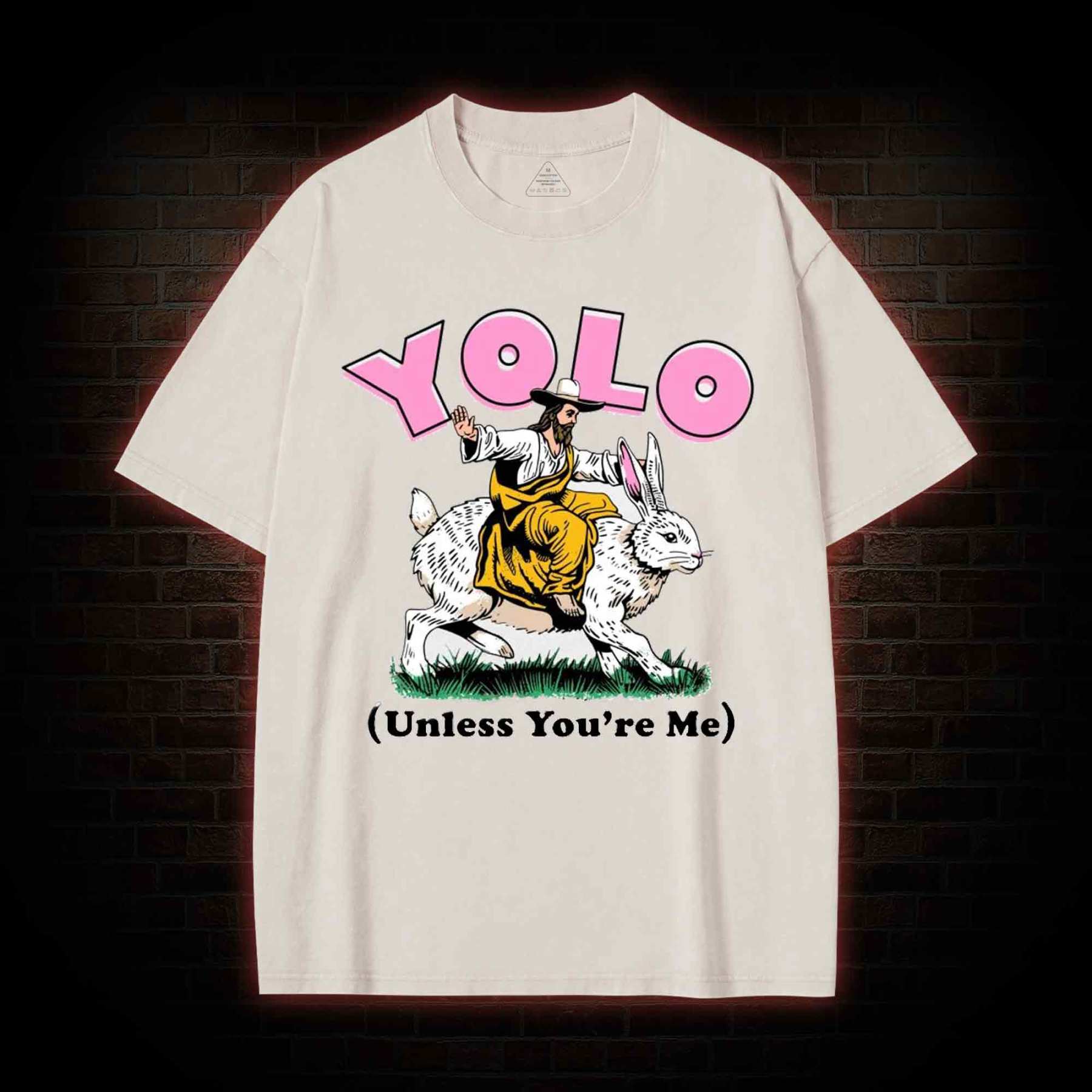 YOLO Unless You're Me Washed T-shirt