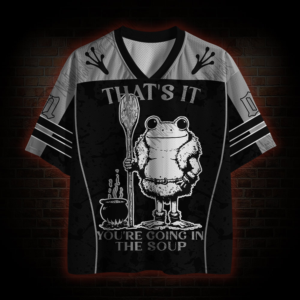 That's it. You're going in the Soup Mesh Jersey