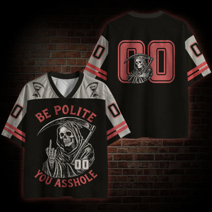 Be Polite You Asshole Mesh Jersey