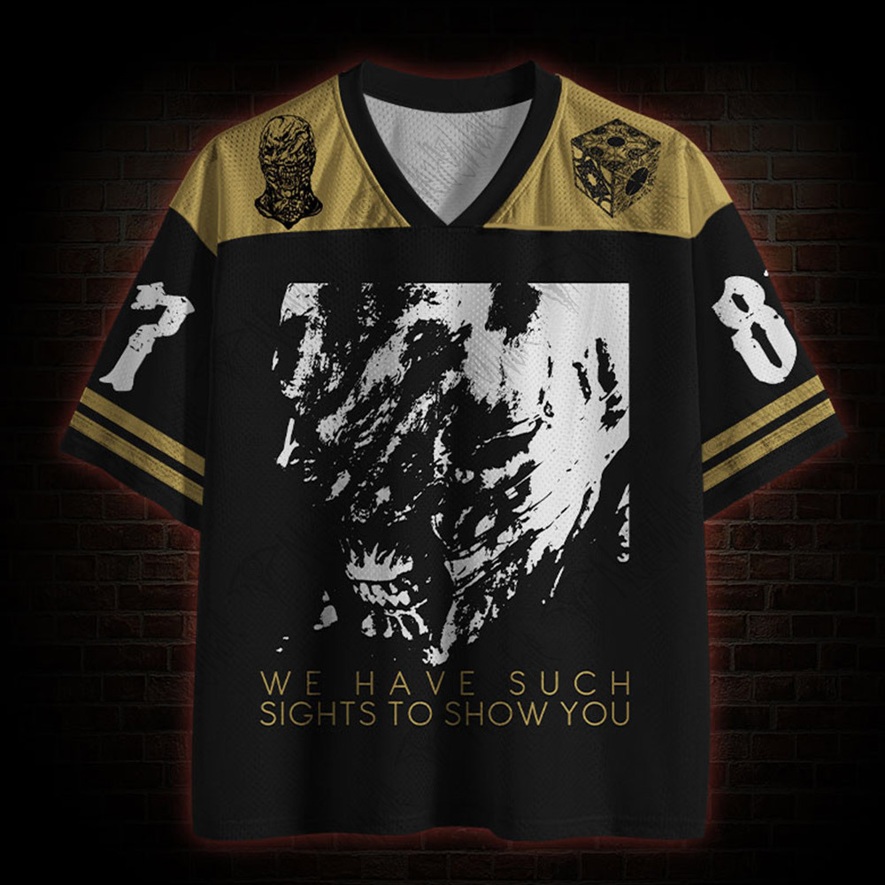 We have Such Sights to Show You Mesh Jersey