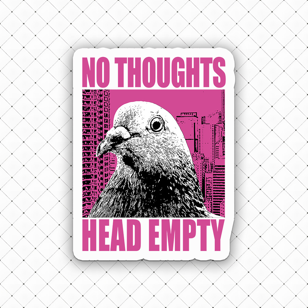 No Thoughts Head Empty Sticker
