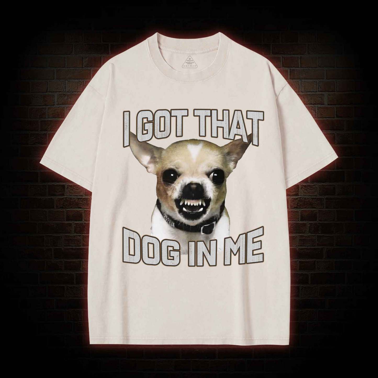 I Got That Dog in Me Washed T-shirt
