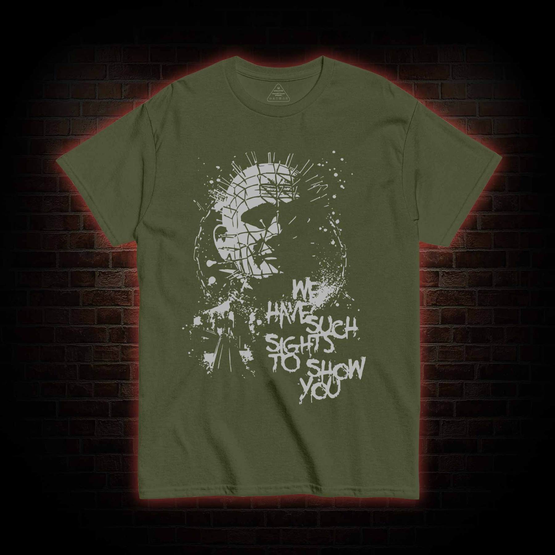 We Have Such Sights to Show You T-shirt