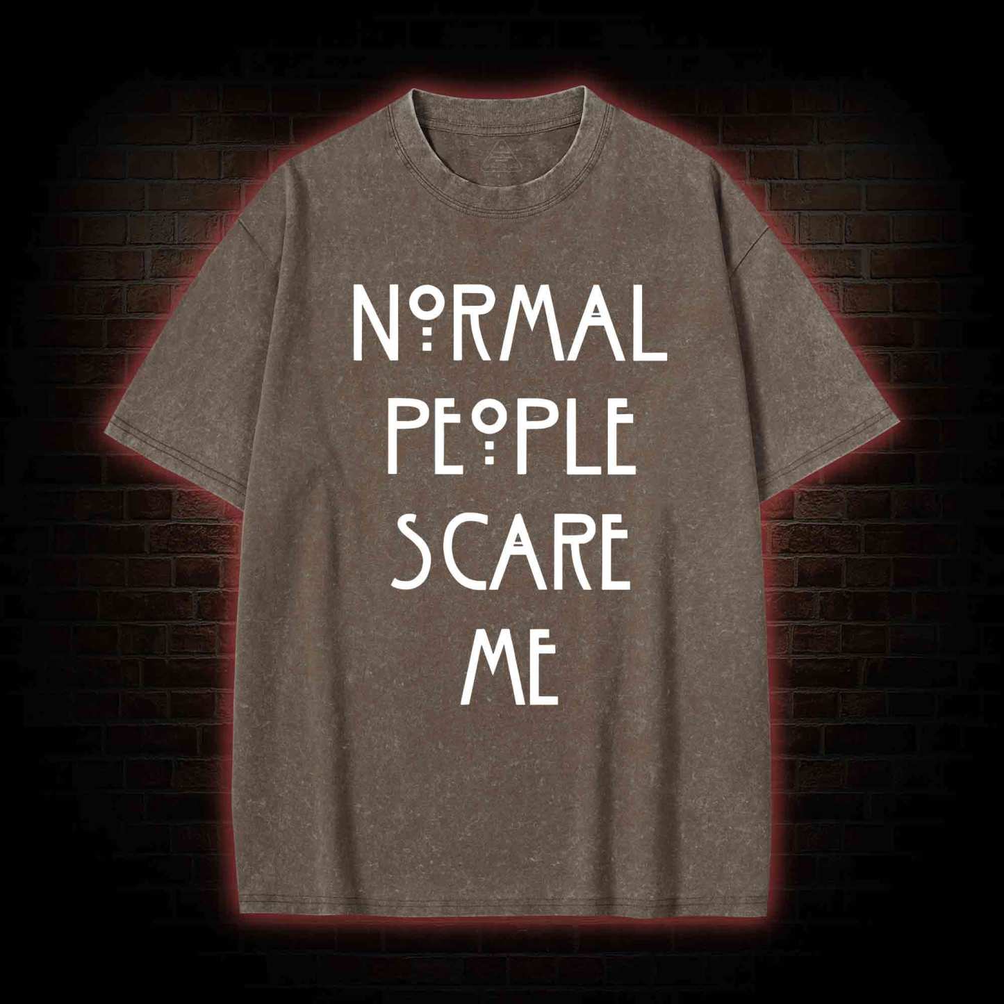 Normal People Scare Me Washed T-shirt