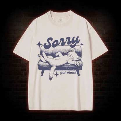 Sorry Got Plans Washed T-shirt