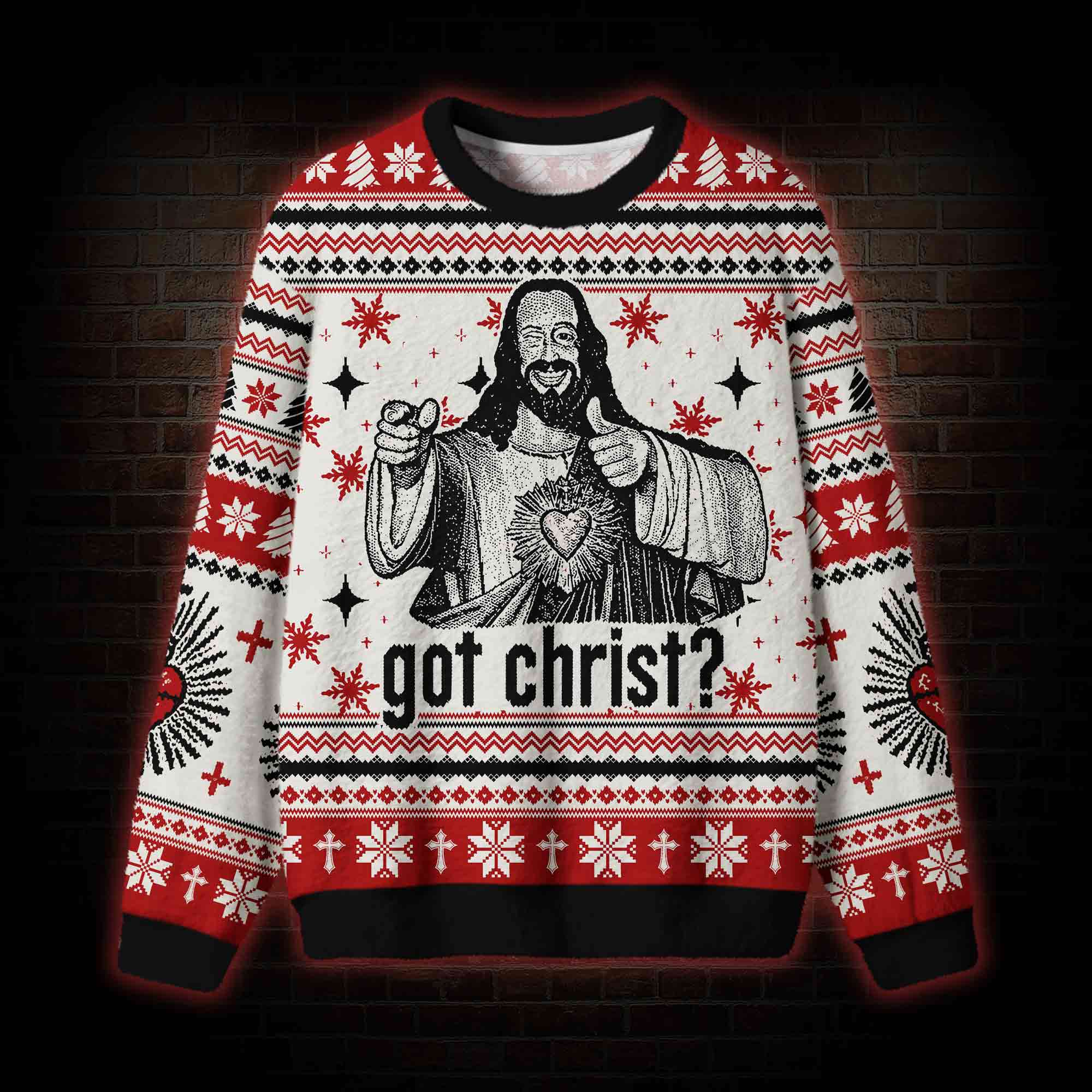 Got Christ Ugly Sweatshirts