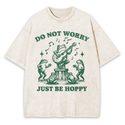 Do Not worry Just Be Hoppy Washed T-shirt