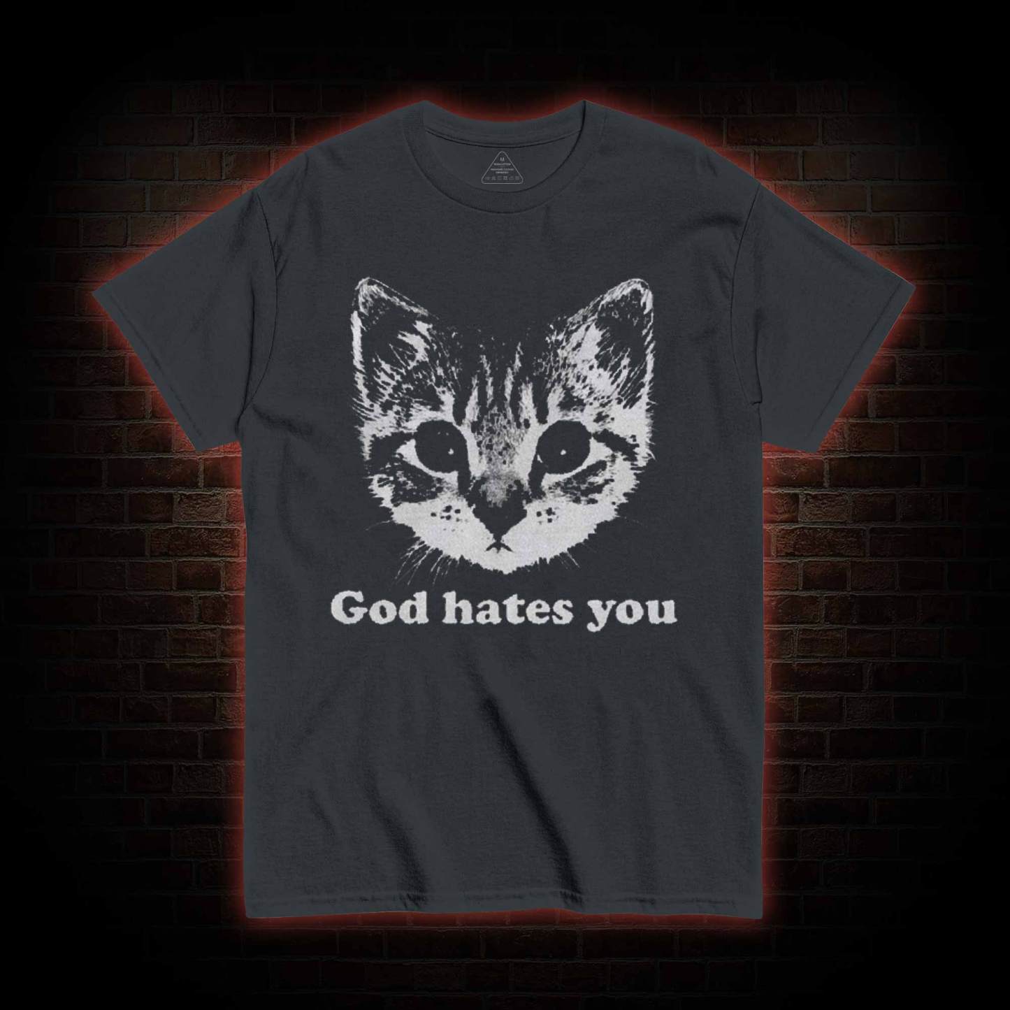 God Hates You T-shirt