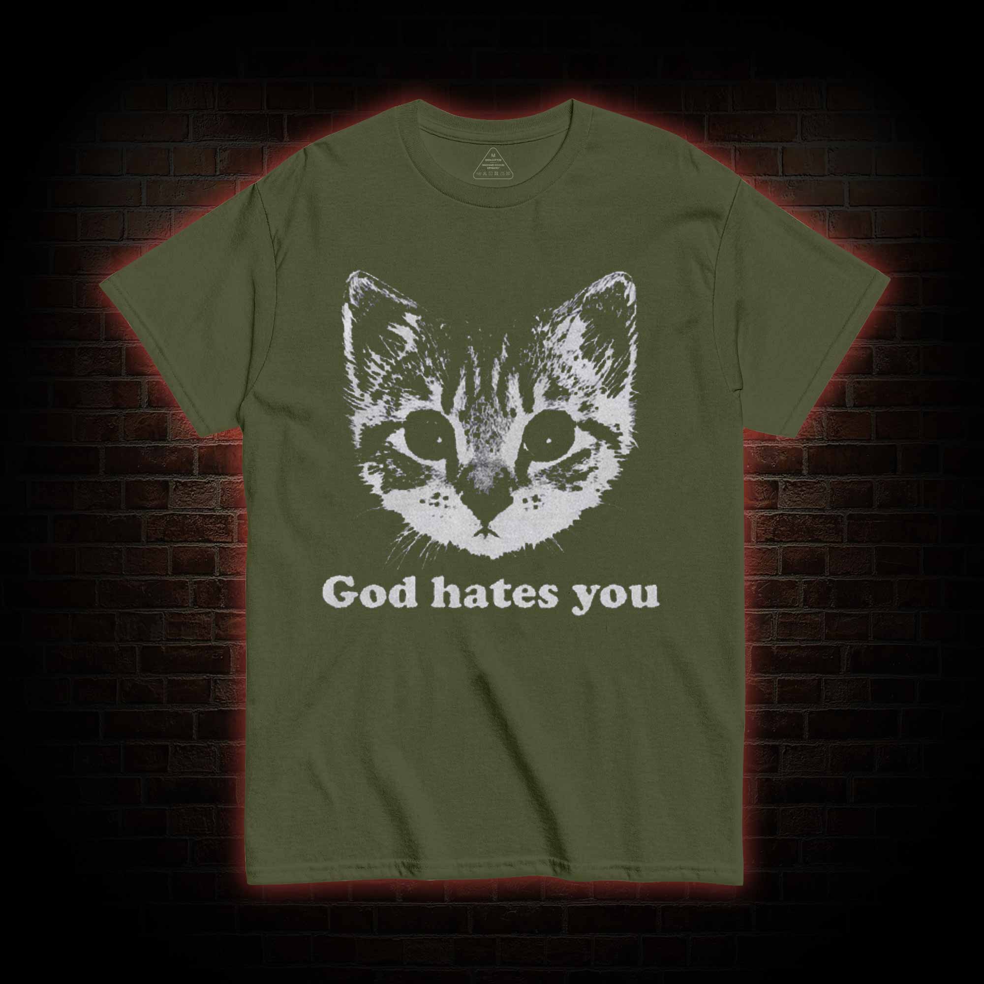 God Hates You T-shirt