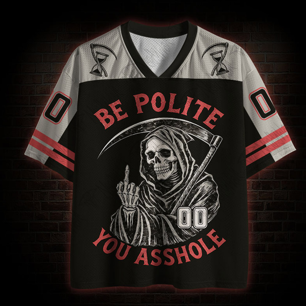 Be Polite You Asshole Mesh Jersey
