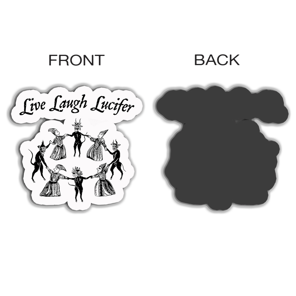 Live laugh Lucifer Refrigerator Magnet