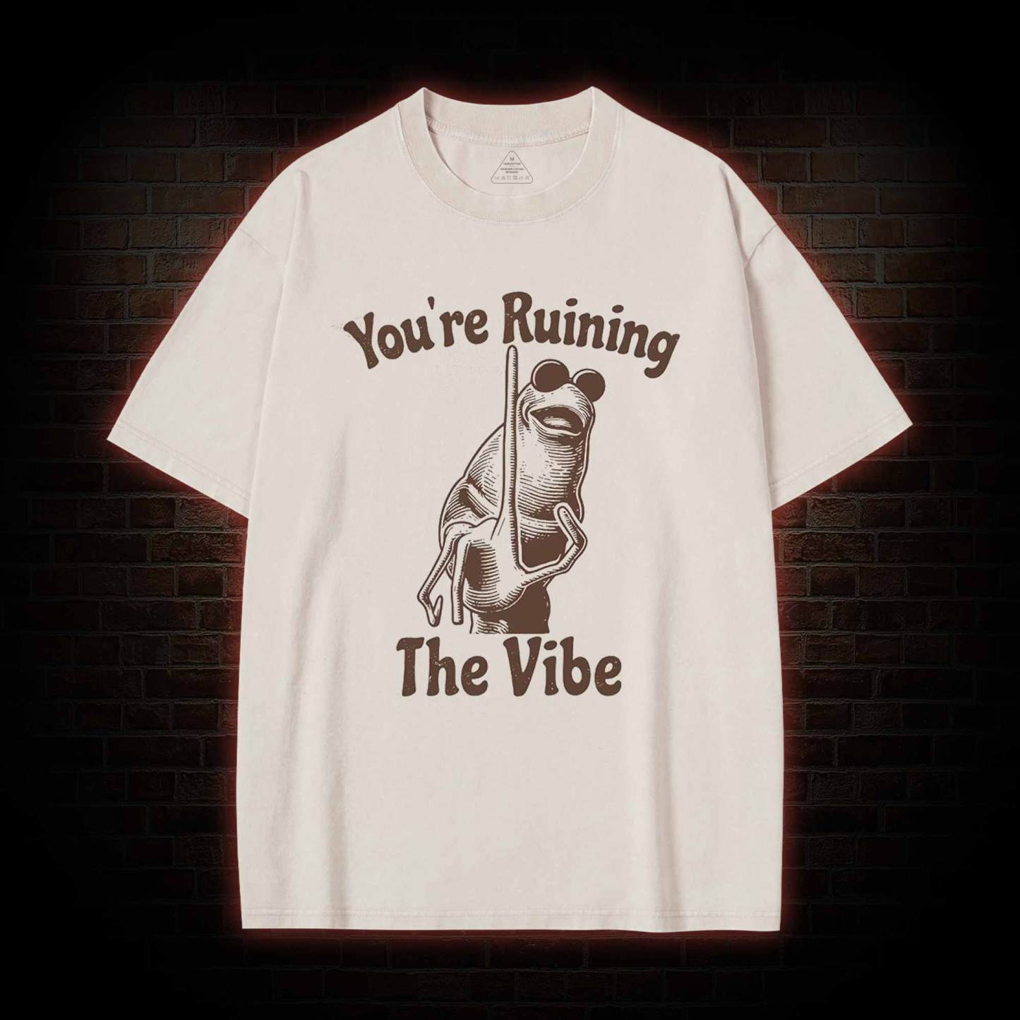 You're Ruining the Vibe Washed T-shirt
