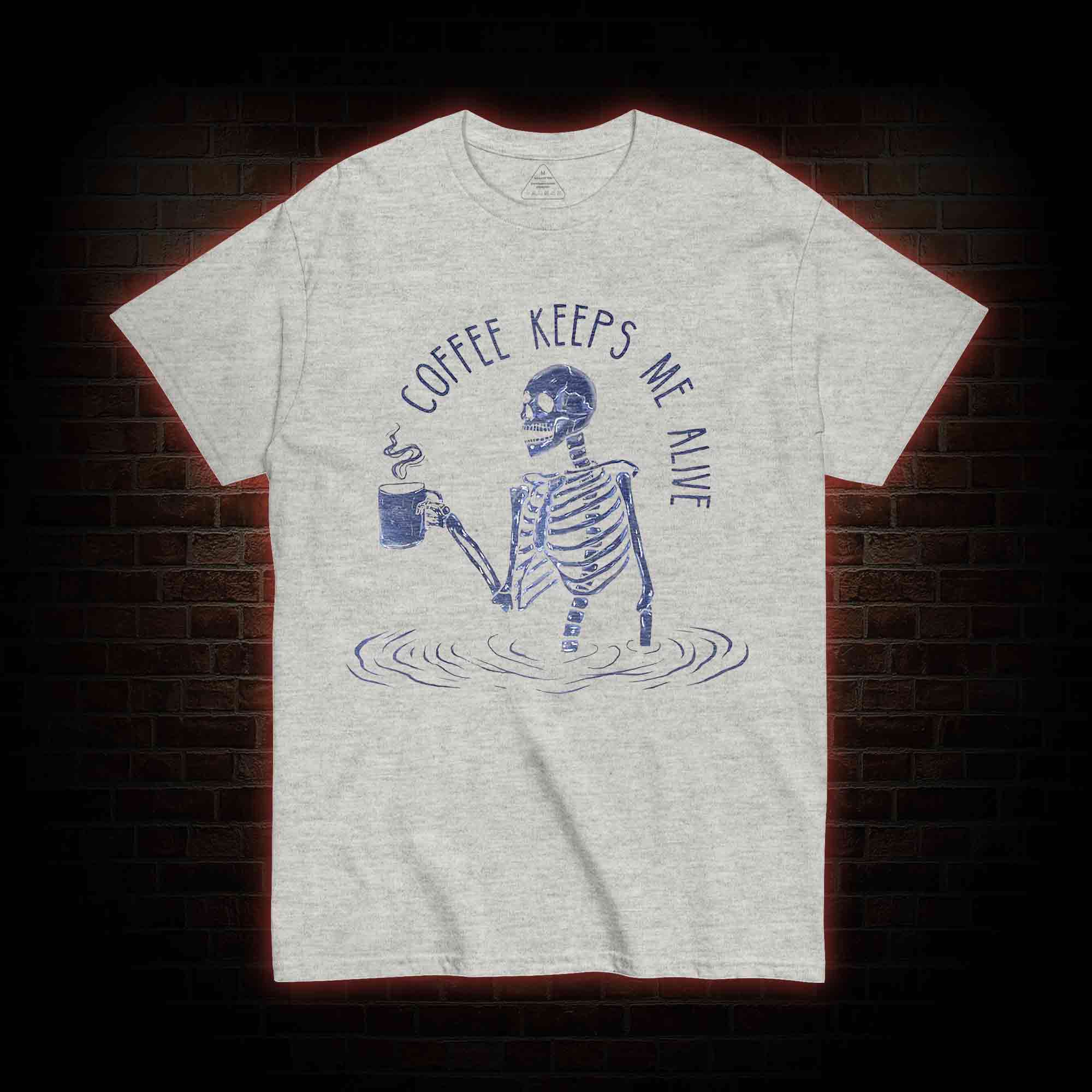 Coffee Keeps Me Alive T-shirt