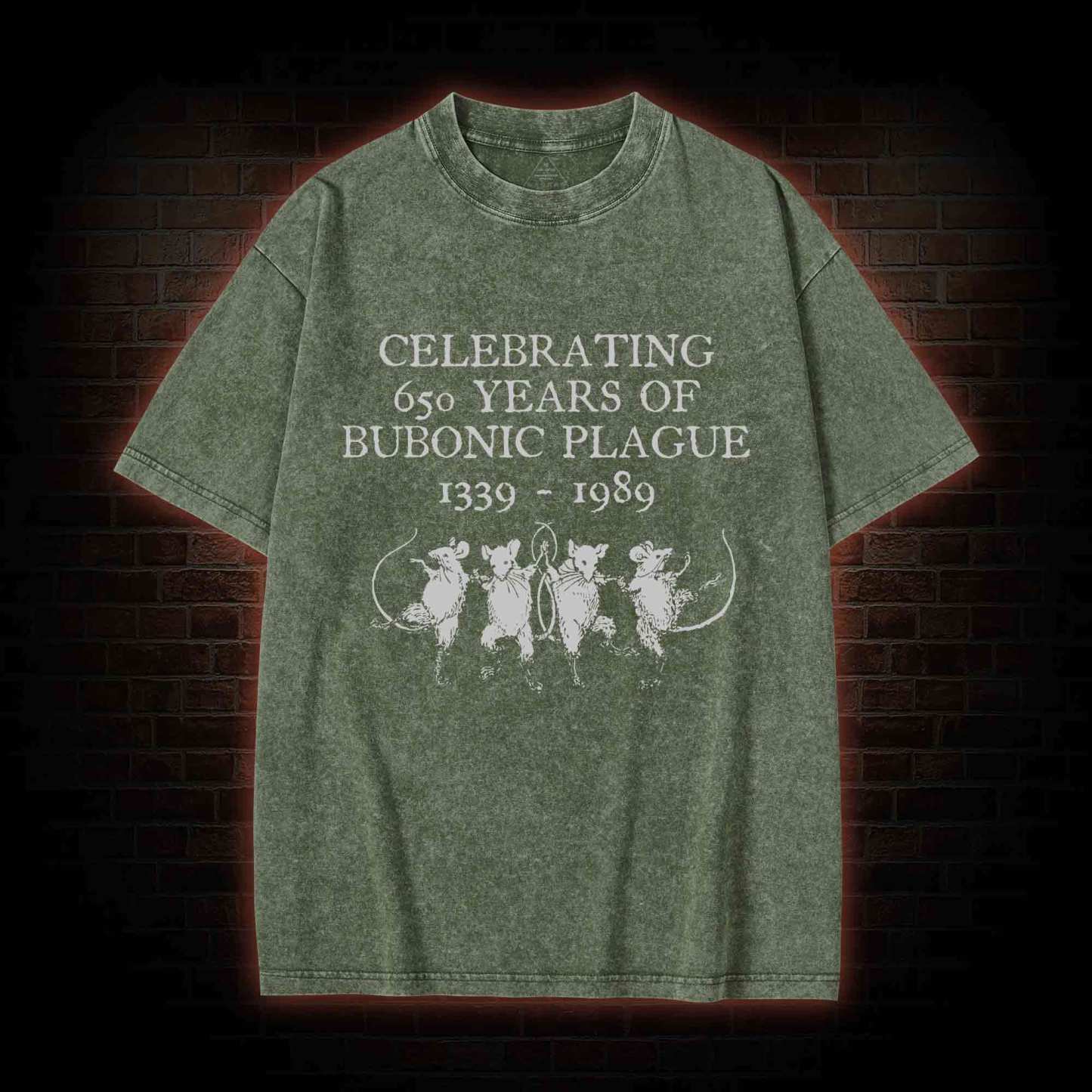 Celebrating 650 Years Of Bubonic Plague 1339-1989 Washed T-shirt