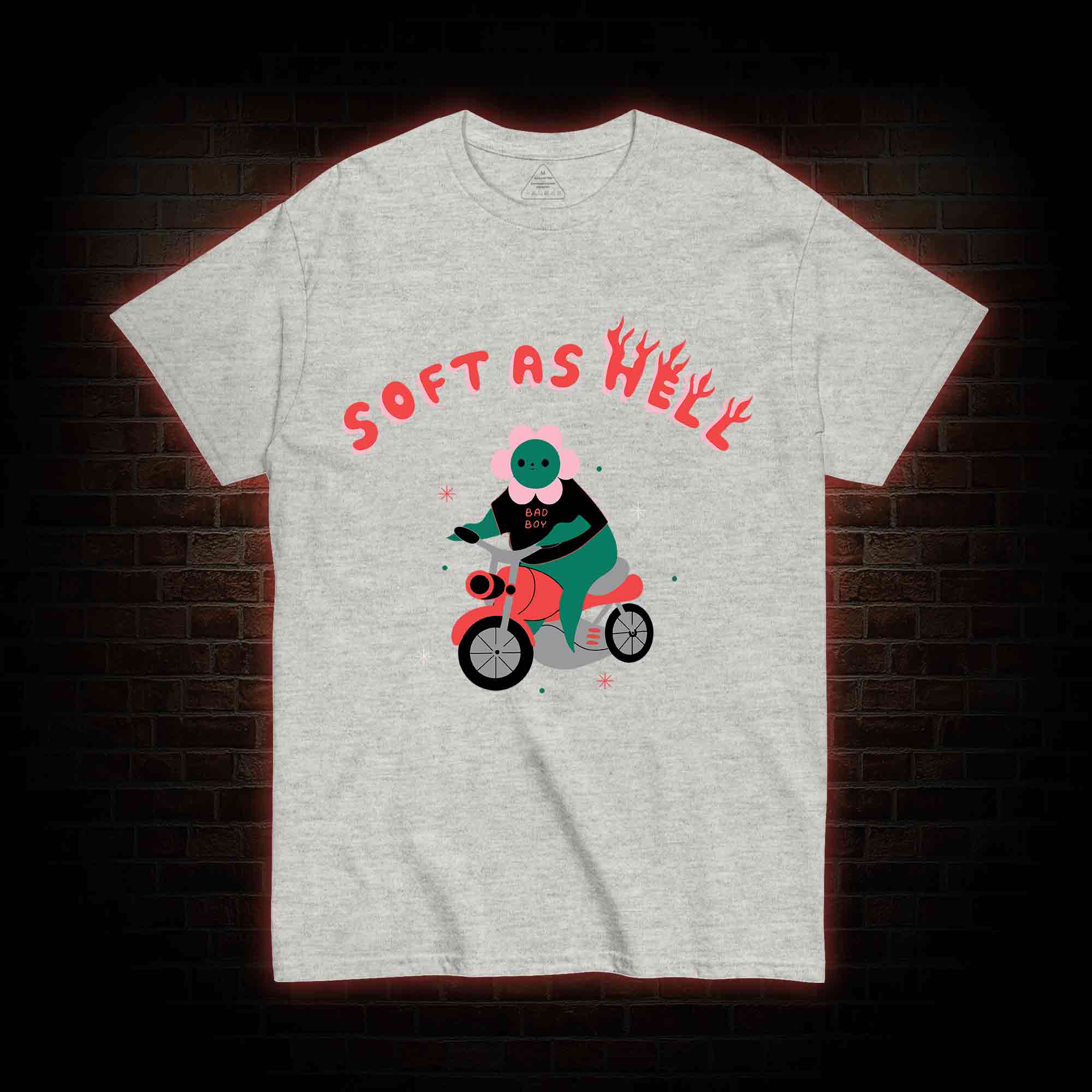 Soft As Hell T-shirt
