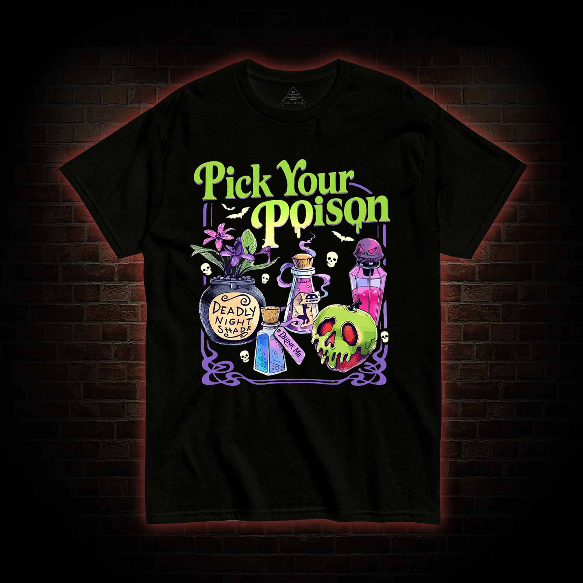 Pick Your Poison T-shirt