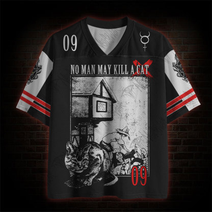 No Man May Kill a Cat Mesh Jersey