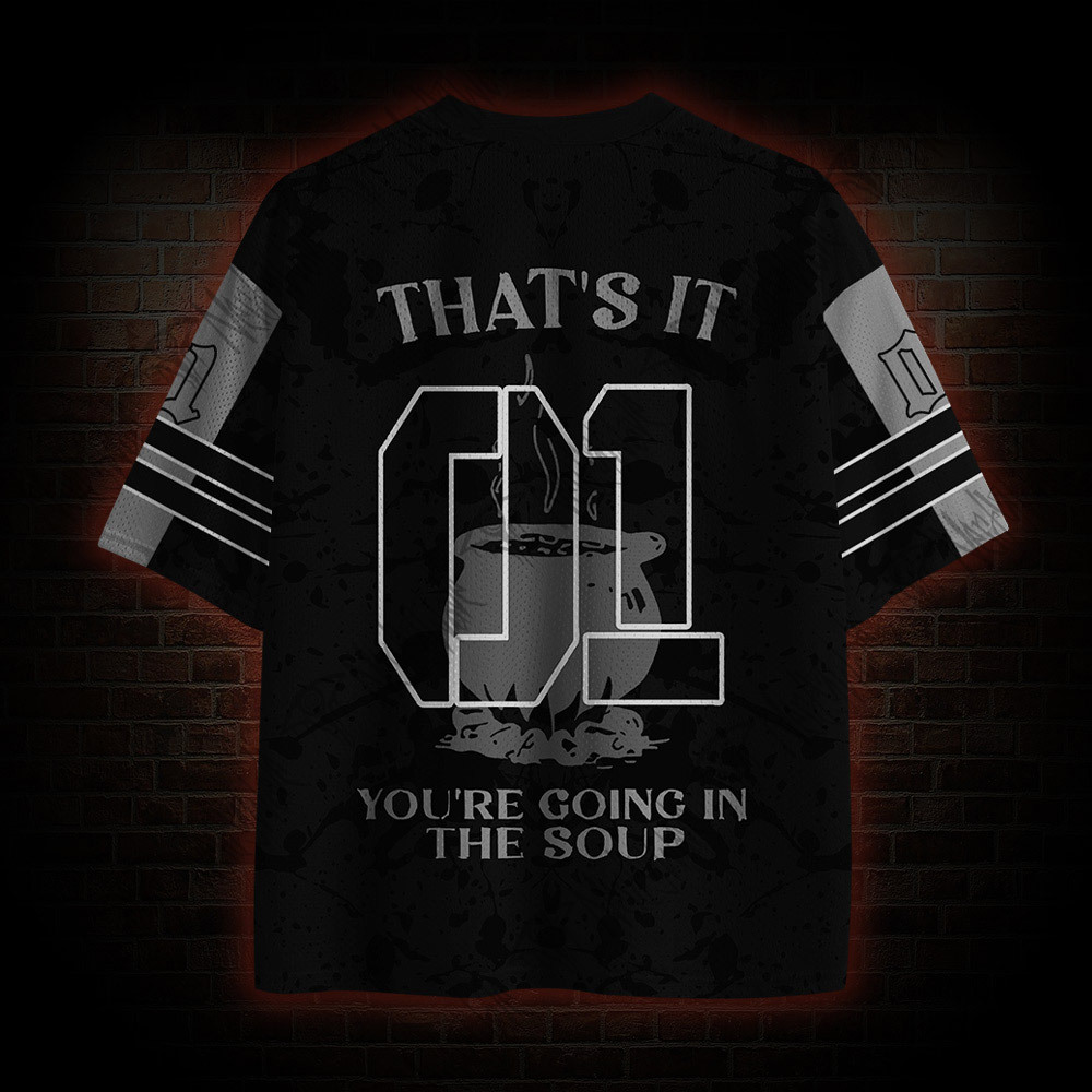 That's it. You're going in the Soup Mesh Jersey