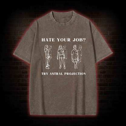 Heat Your Job? Try Astral Projection Washed T-shirt