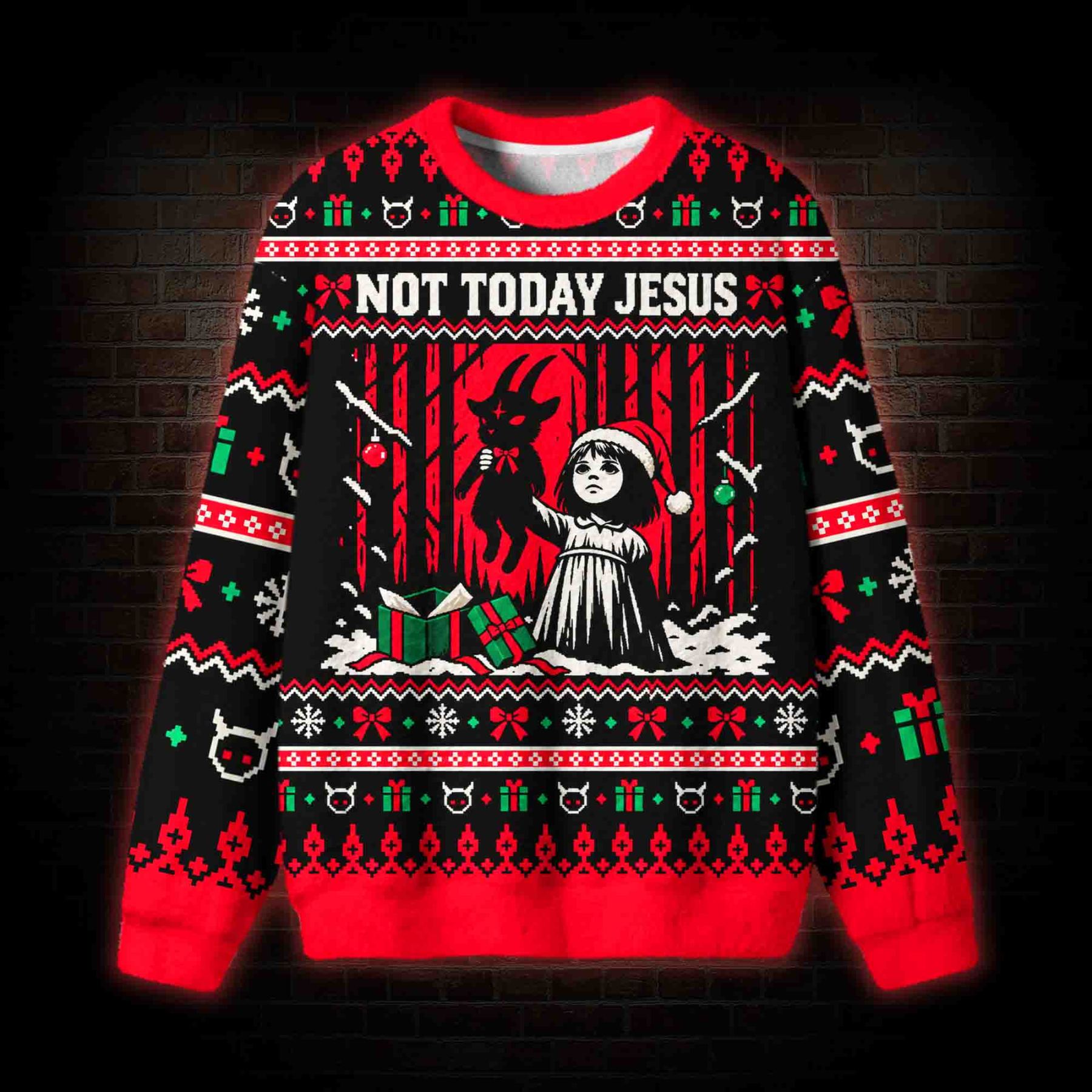 Not Today Jesus Ugly Sweatshirts