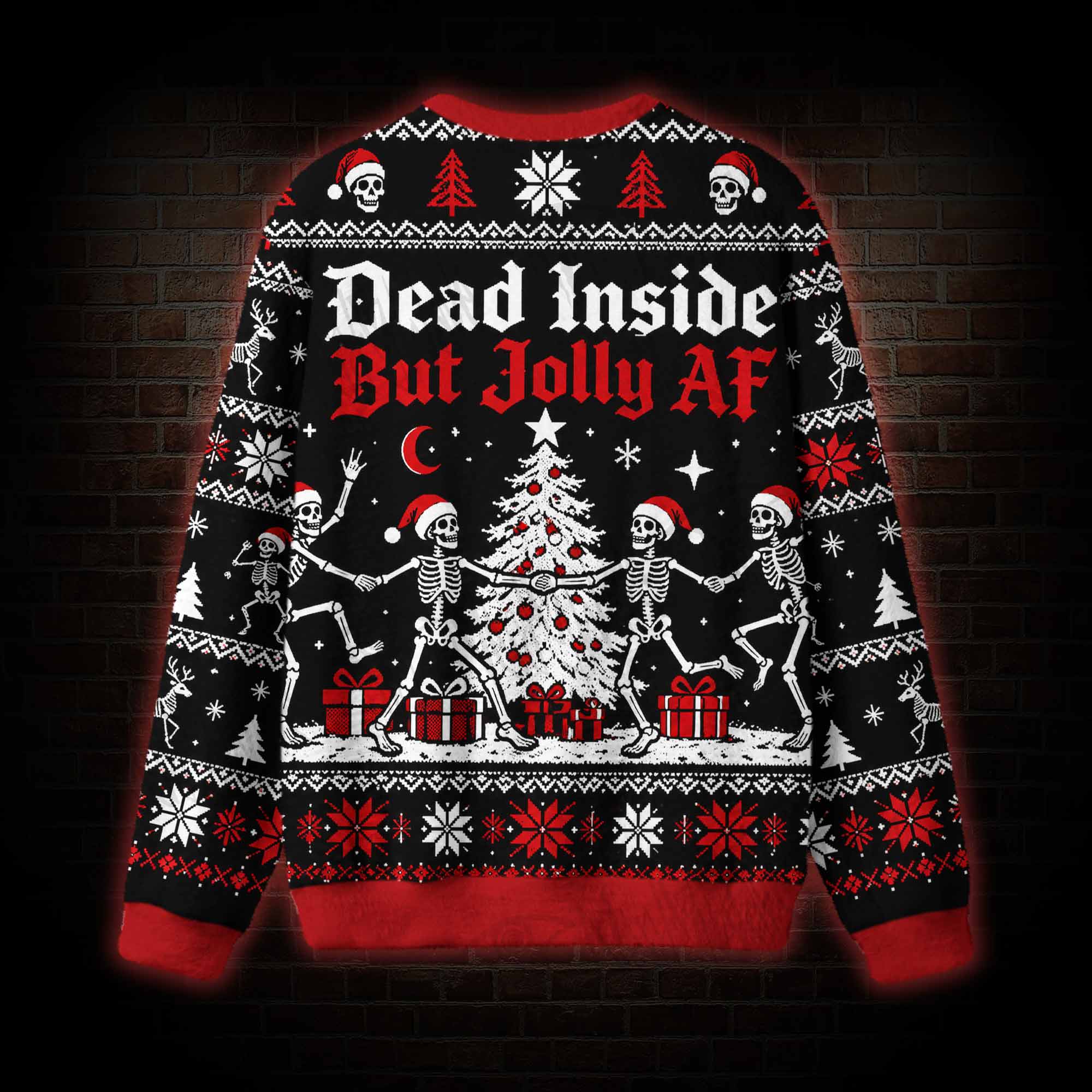Dead Inside But Jolly AF Ugly Sweatshirts