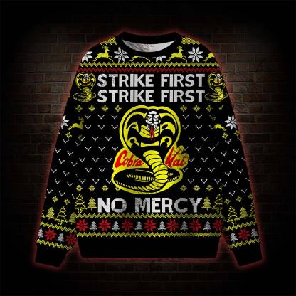 Strike First, No Mercy Ugly Sweatshirts