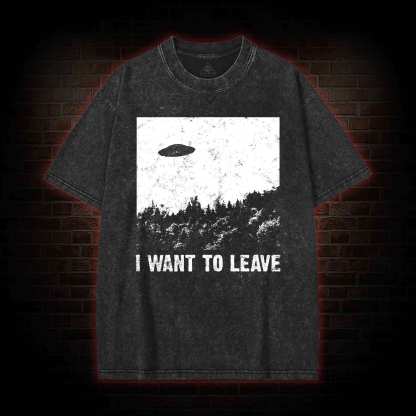 I Want To Leave Washed T-shirt