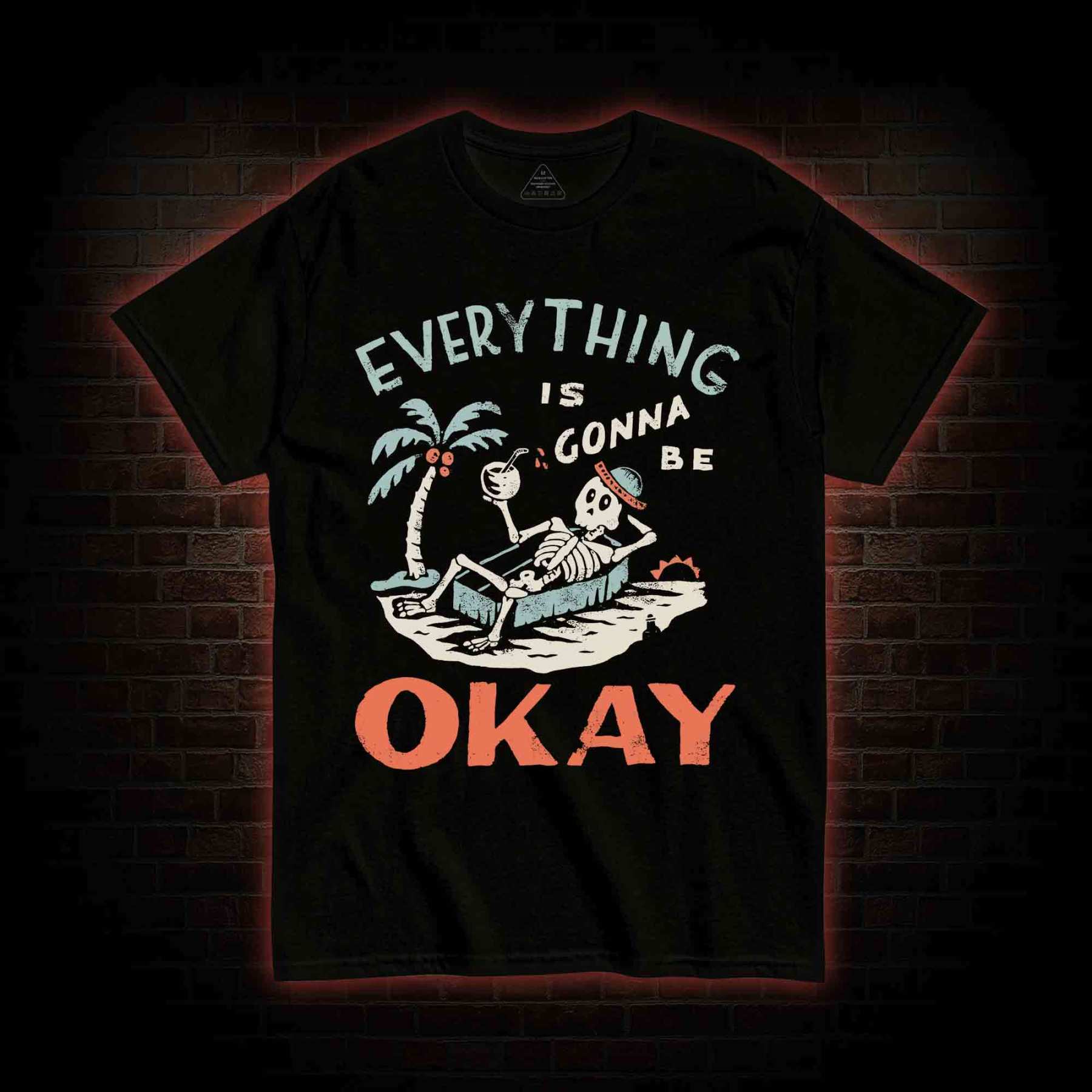 Everything Is Gonna Be Okay T-shirt