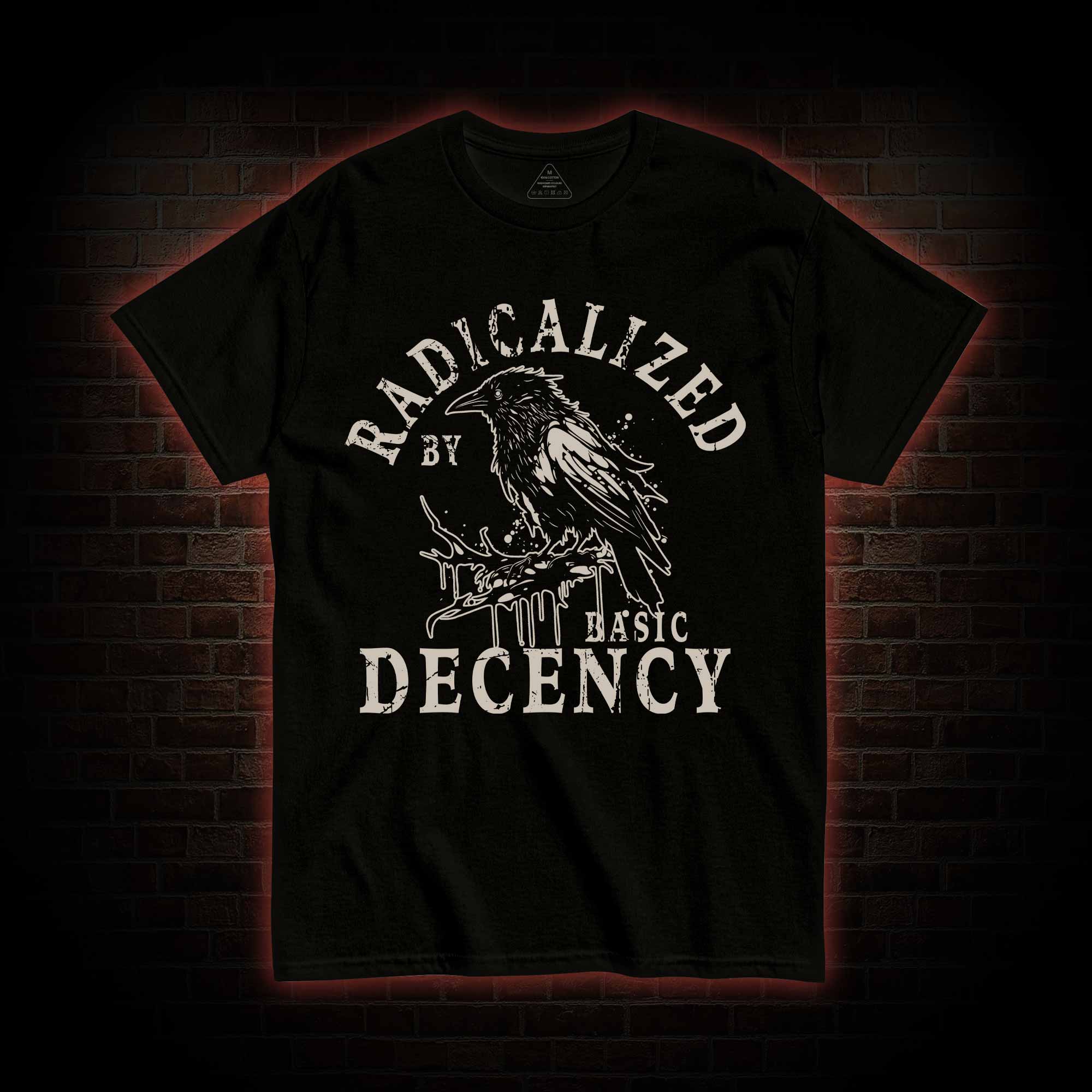Crows Radicalized by Basic Decency T-shirt