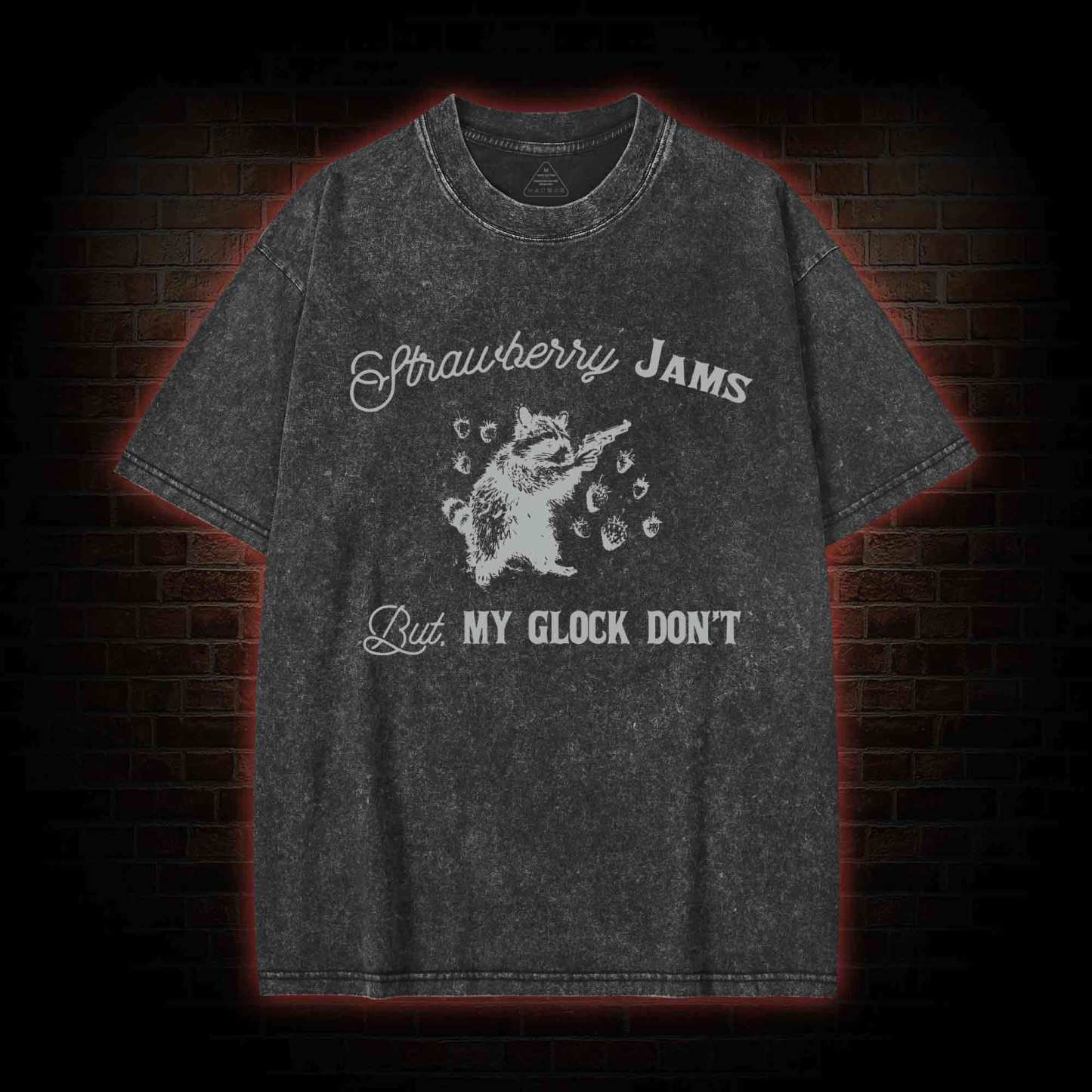 Strawberry Jams But My Glock Don't Washed T-shirt