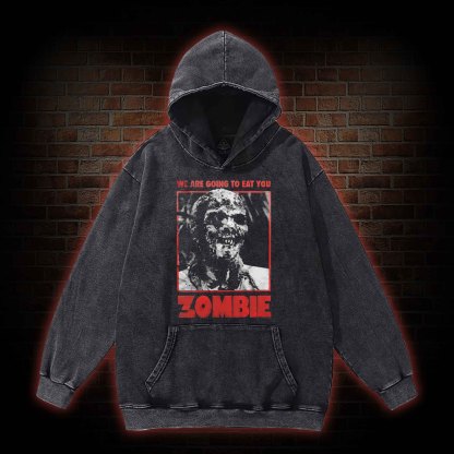 We are Going to Eating You Washed Hoodie
