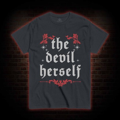 The Devil Herself T-shirt
